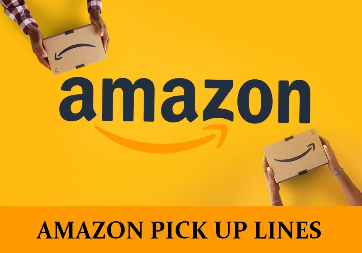 Pick Up Lines About Amazon