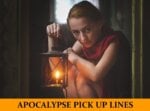 Pick Up Lines Inspired by Apocalypse