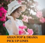 Pick Up Lines Inspired by Asian Pop Culture