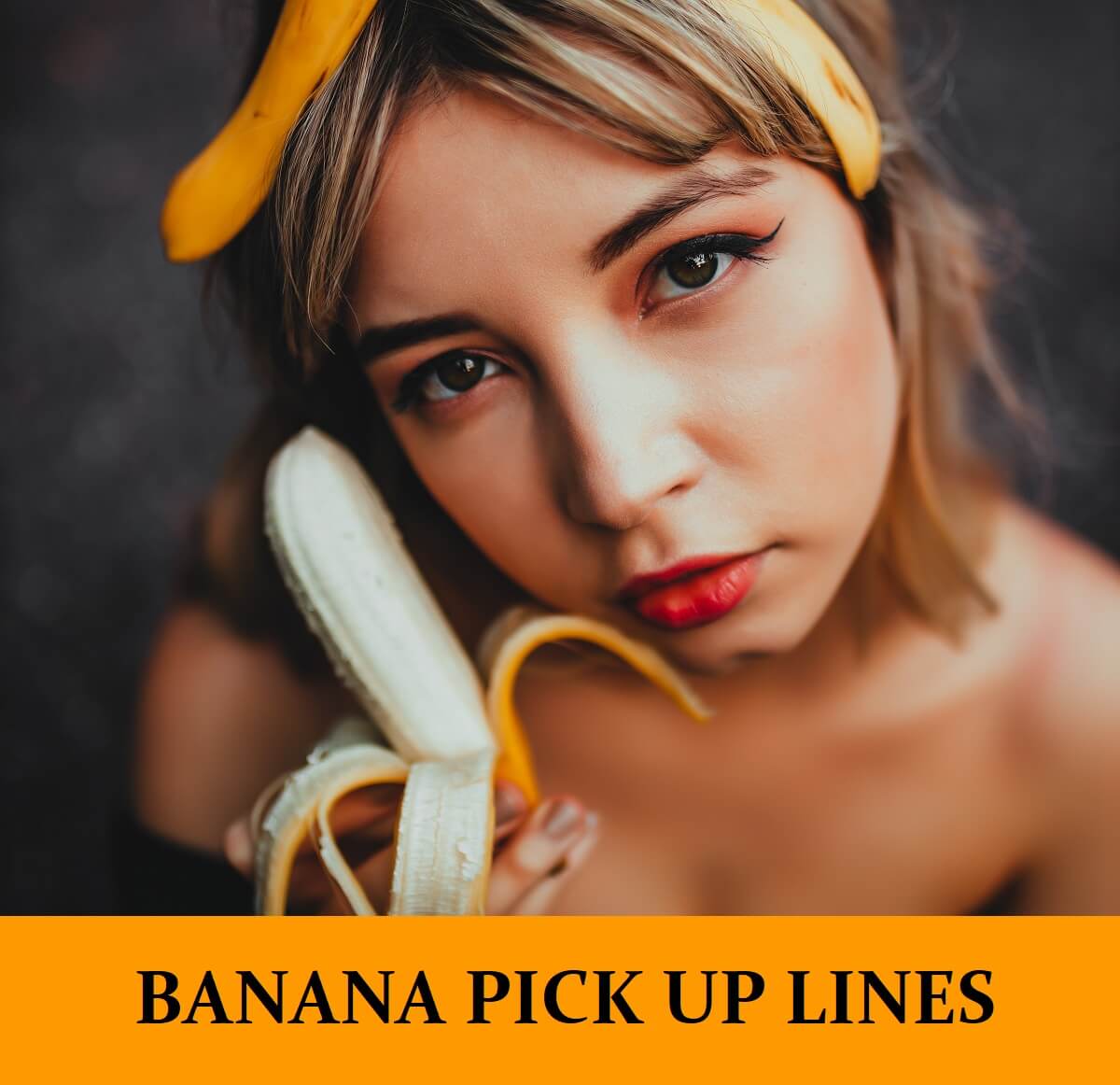 Pick Up Lines About Banana