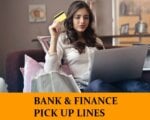 Pick Up Lines About Banks and Finance