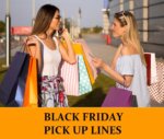 Pick UP Lines About Black Friday