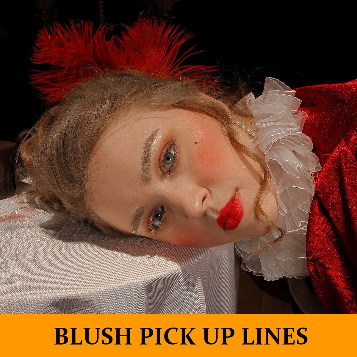 Pick Up Lines About Blushes