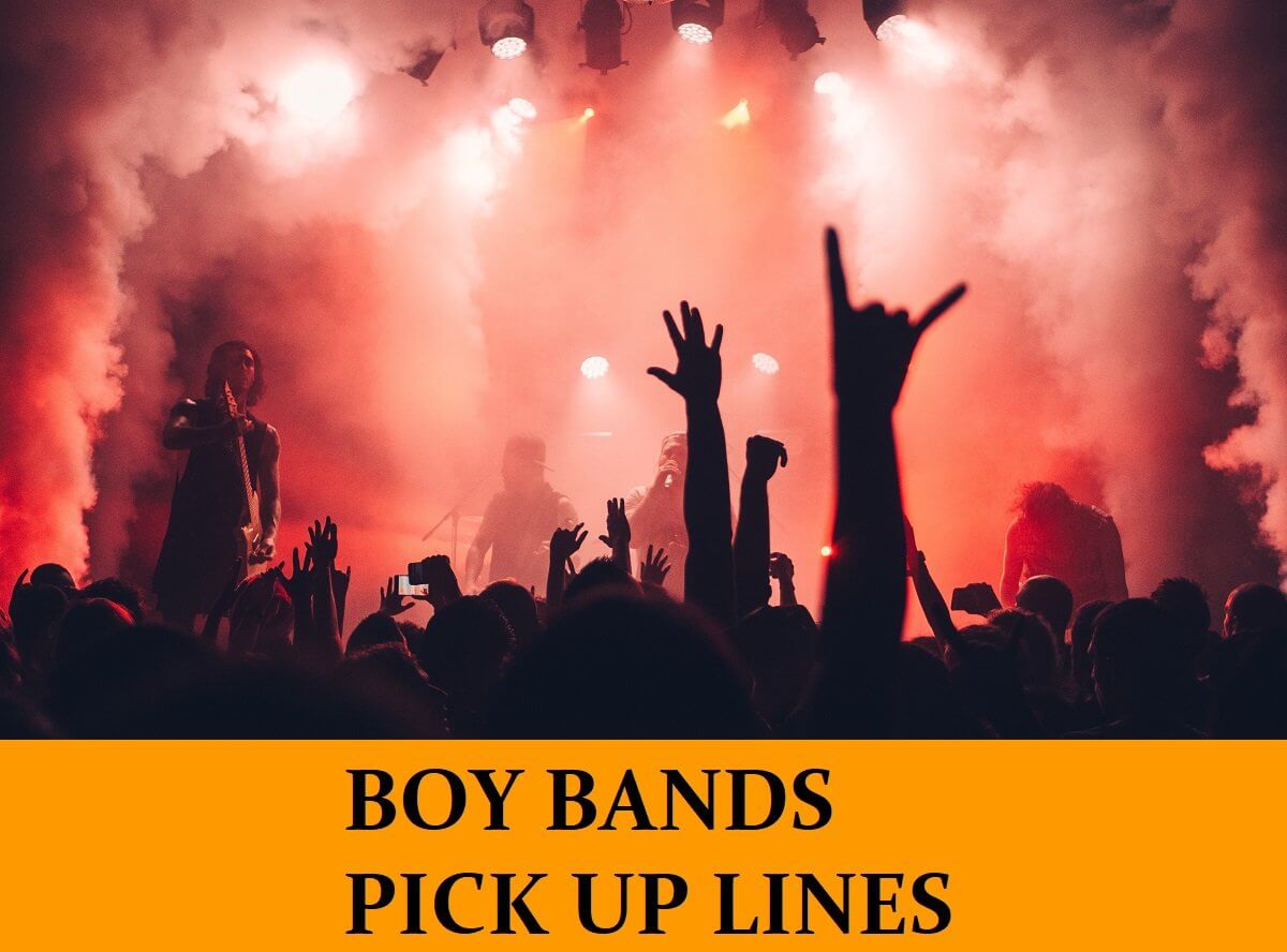 Pick Up Lines Inspired by Boy Bands