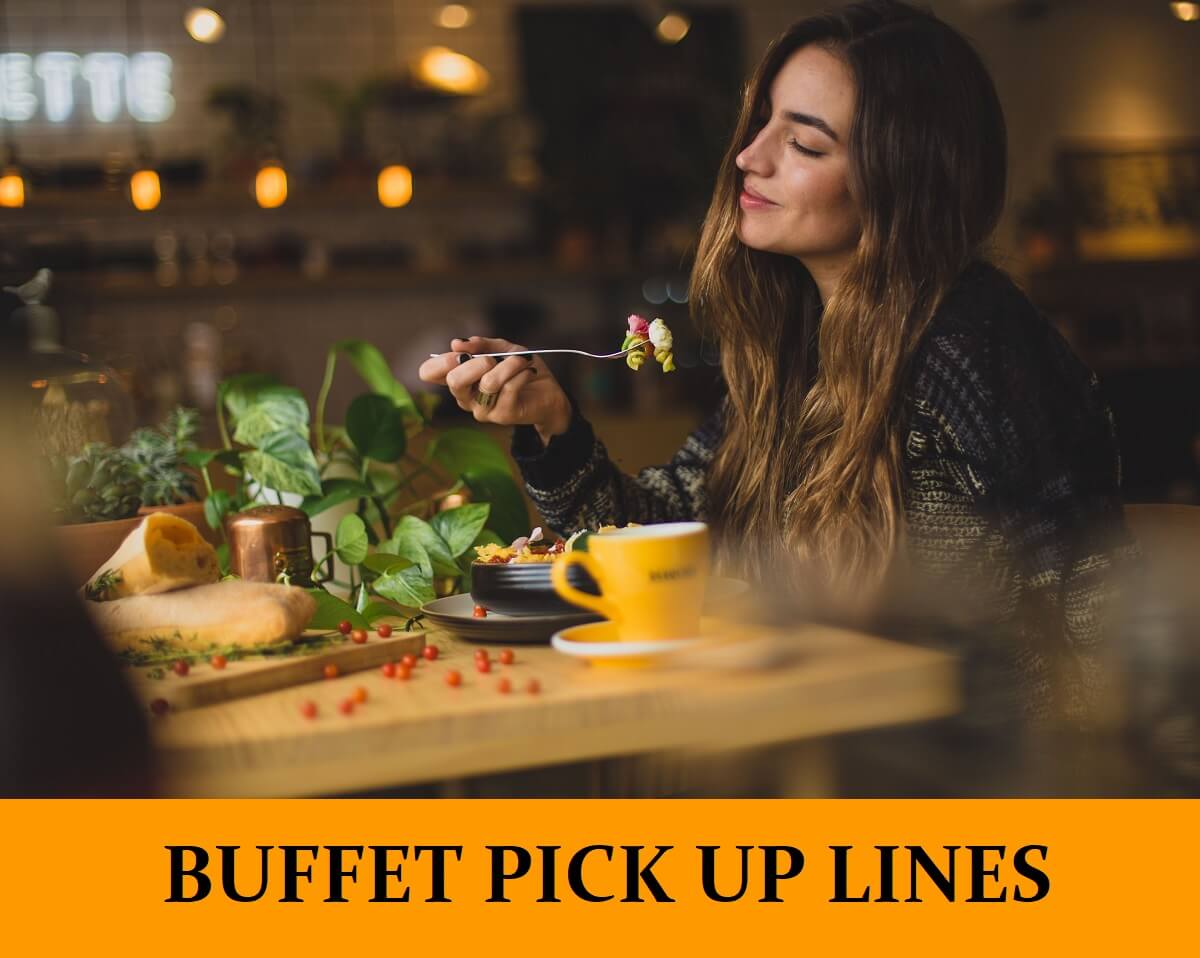 Pick Up Lines About Buffet