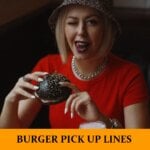 Pick Up Lines About Hamburgers