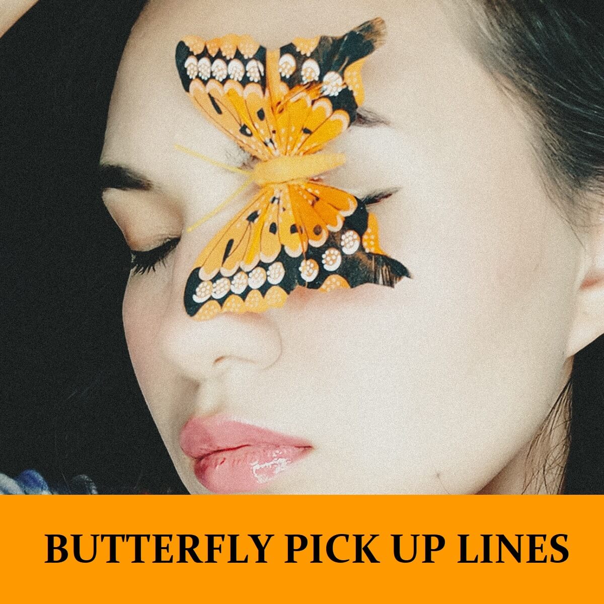 Pick Up Lines About Butterflies