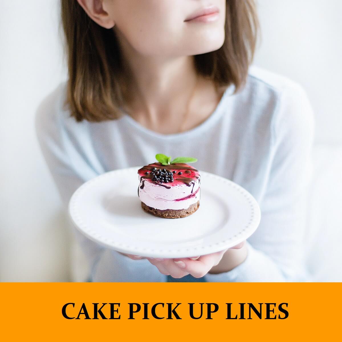 Pick Up Lines About Cakes