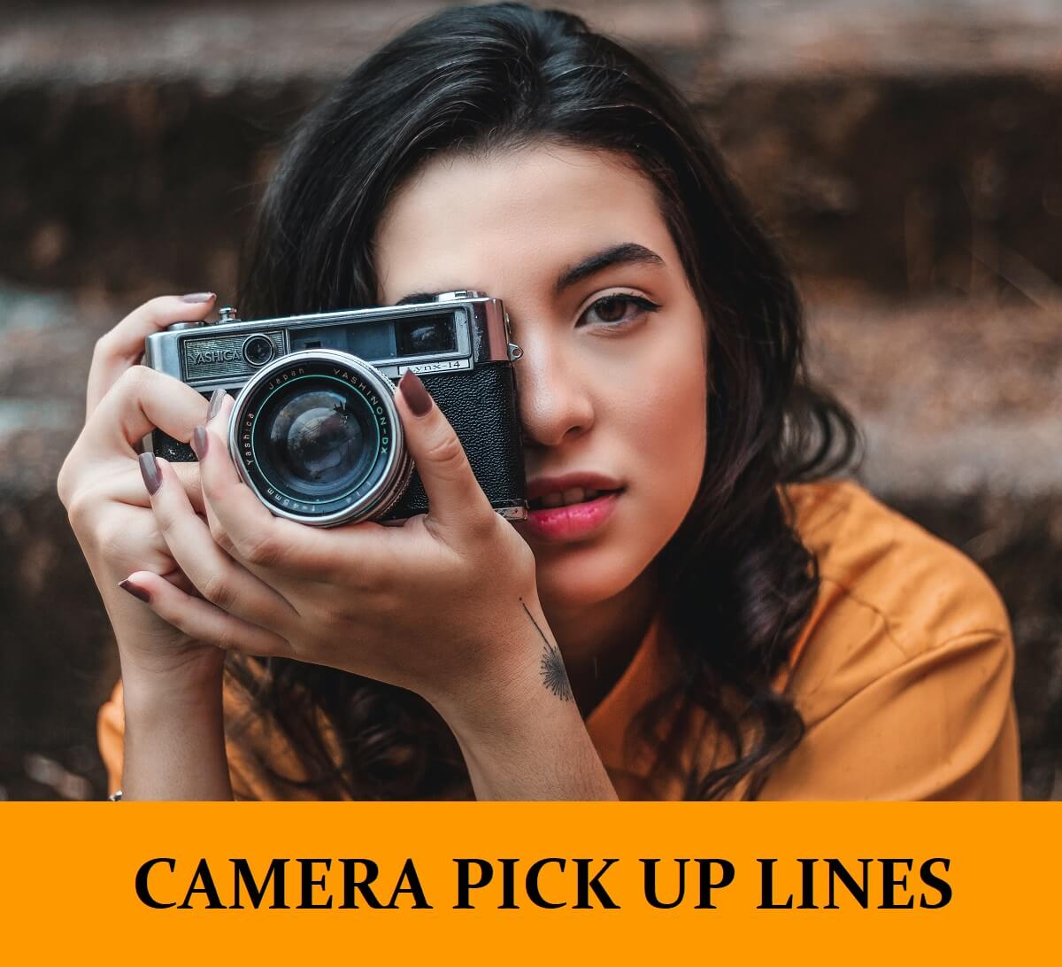 Pick Up Lines About Camera