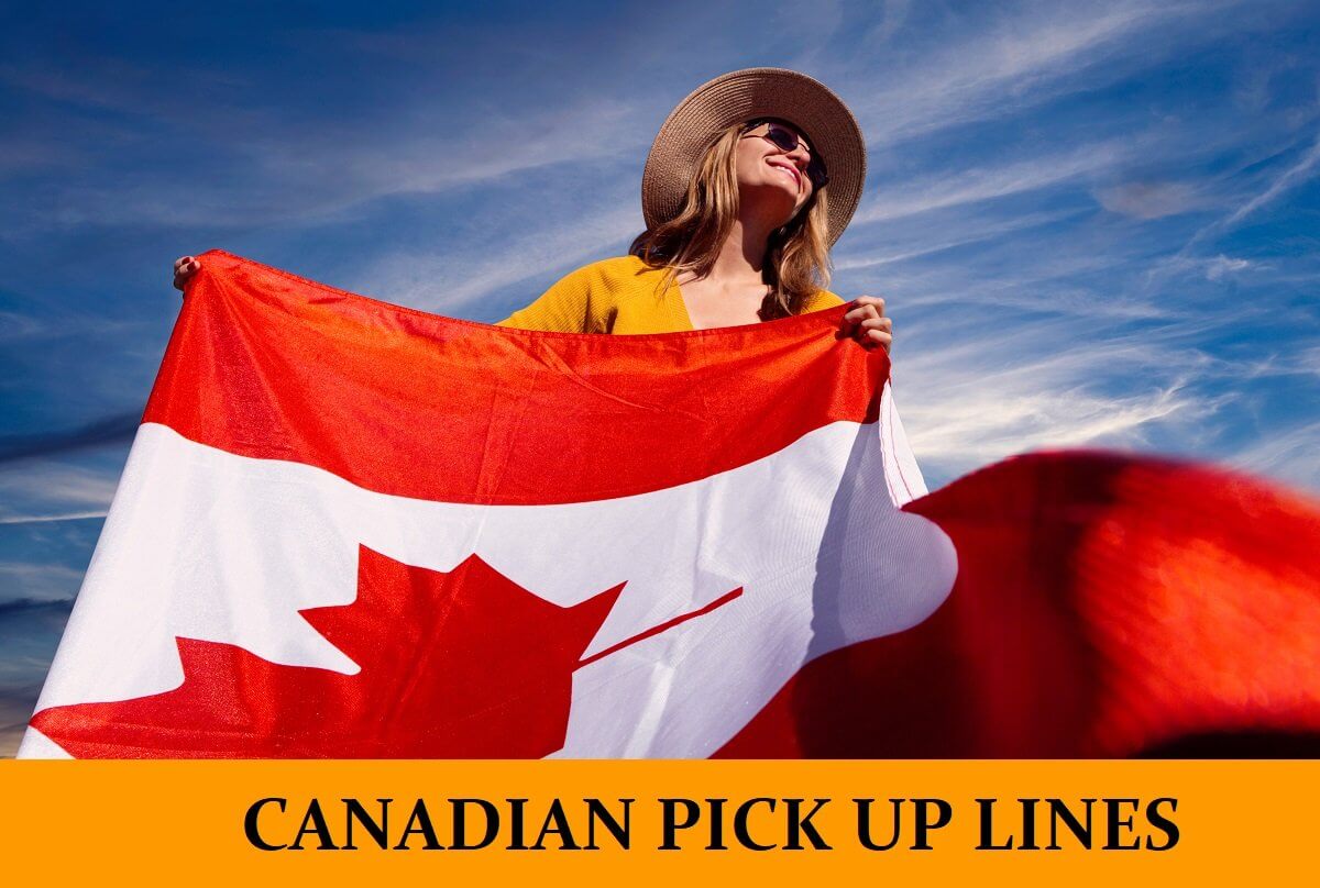 Pick Up Lines for Canadians