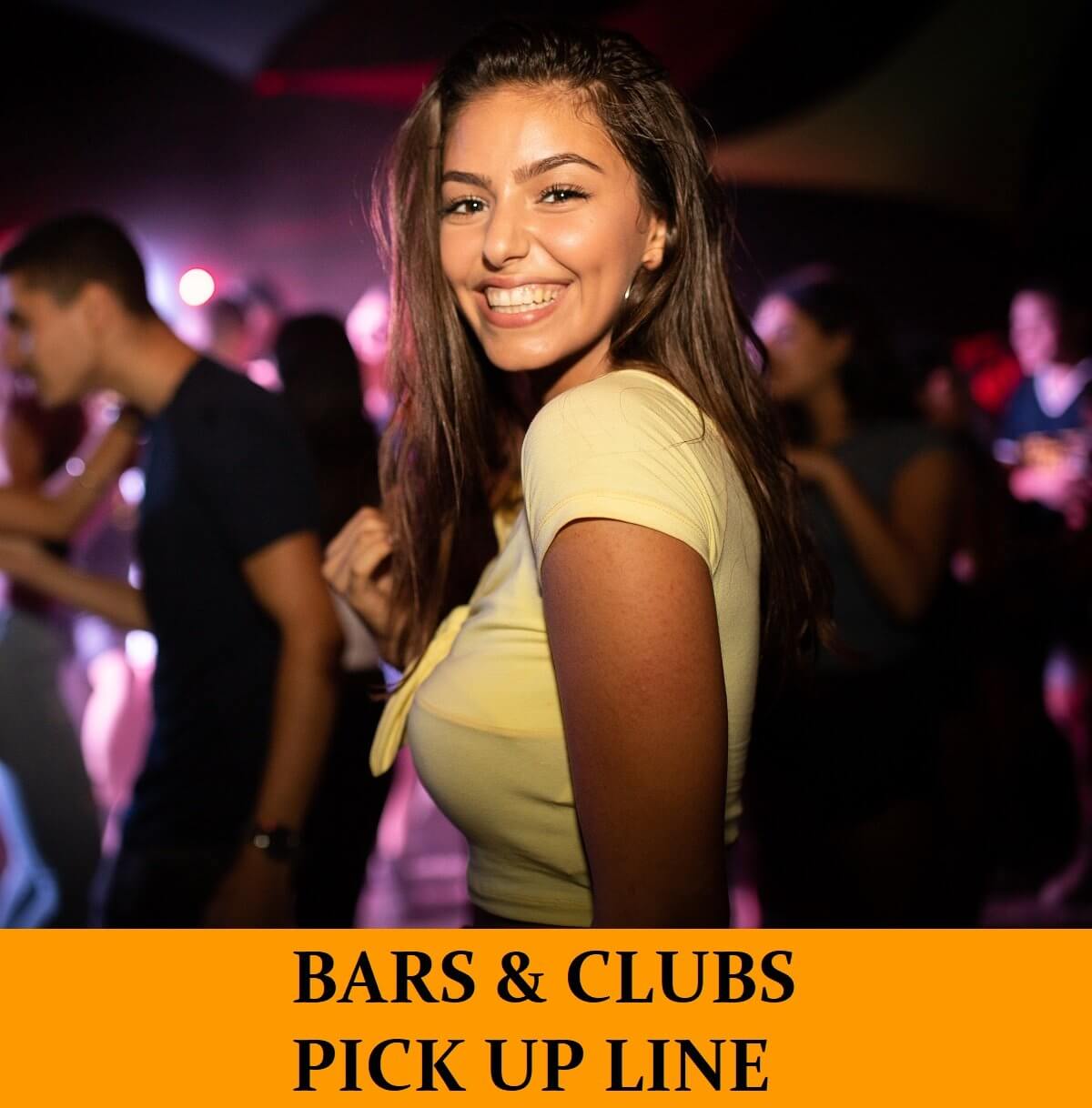 Pick Up Lines Good for Bar and Club