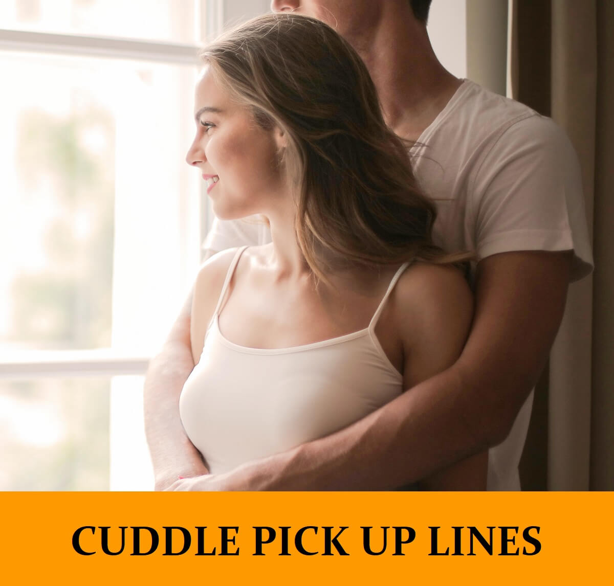 Pick Up Lines About Cuddling