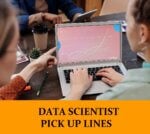 Pick Up Lines About Data Scientists