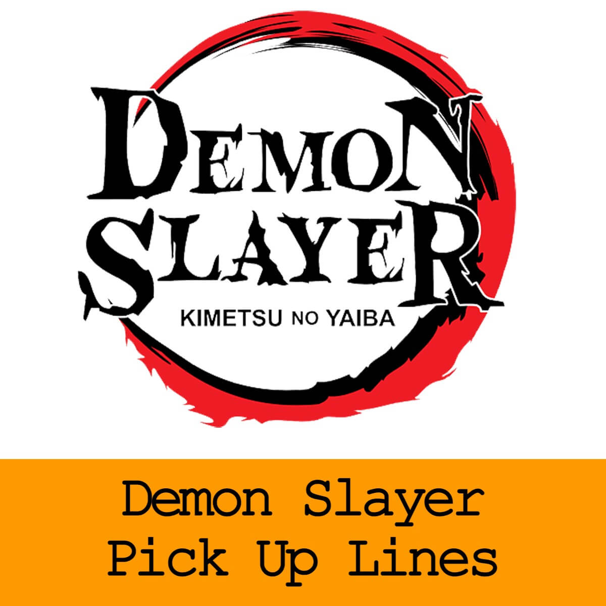 Pick Up Lines Demon Slayer