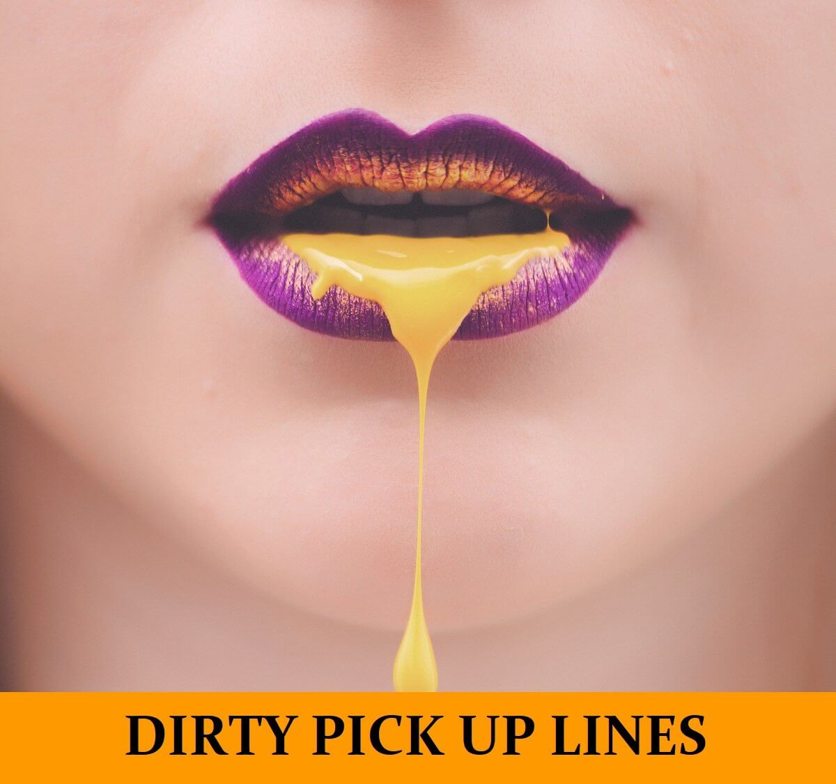 640 Dirty Pick Up Lines [Funny, Dirty, Cheesy]