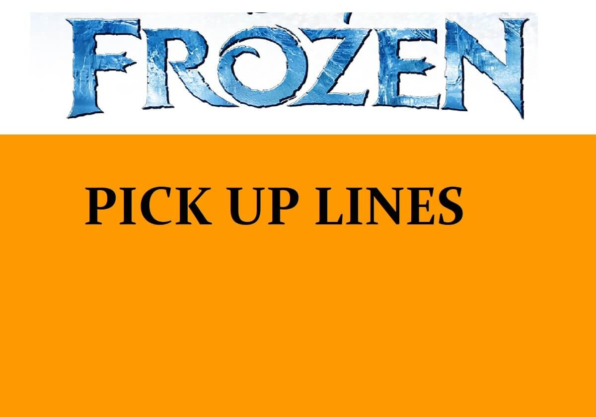 Pick Up Lines Inspired by Frozen