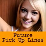 Pick Up Lines About Future Wife & Husband