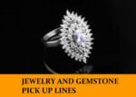 Pick Up Lines About Jewelry and Gemstones
