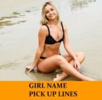 Pick Up Lines Featuring Girl Names