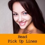 Pick Up Lines About Head