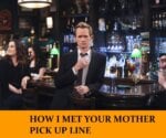 Pick Up Lines for HIMYM