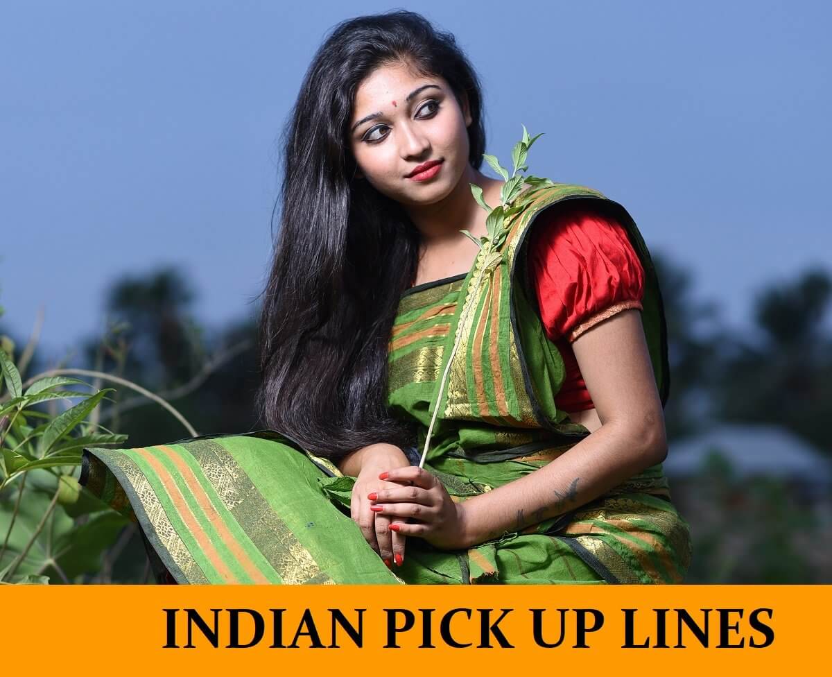 70 Indian (Desi) Pick Up Lines [Funny, Dirty, Cheesy]