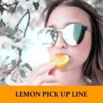 Pick Up Lines About Lemons