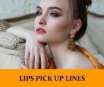 Pick Up Lines About Lips