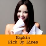 Pick Up Lines About Napkins