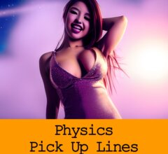 Pick Up Lines About Physics