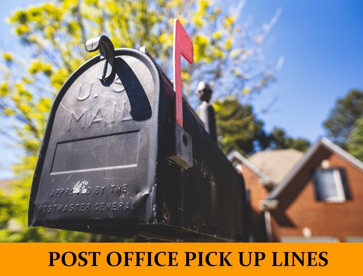 Pick Up Lines About Mail and Post Office