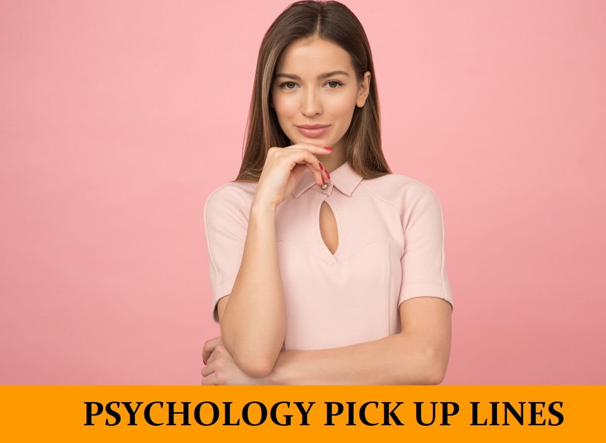 Pick Up Lines About Psychology