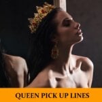 Pick Up Lines About Queens