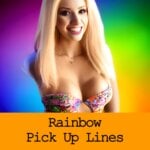 Pick Up Lines About Rainbows
