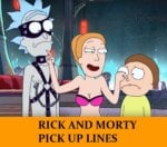 Pick UP Lines Inspired by Rick and Morty