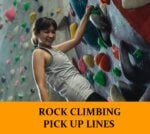 Pick Up Lines About Rock Climbing