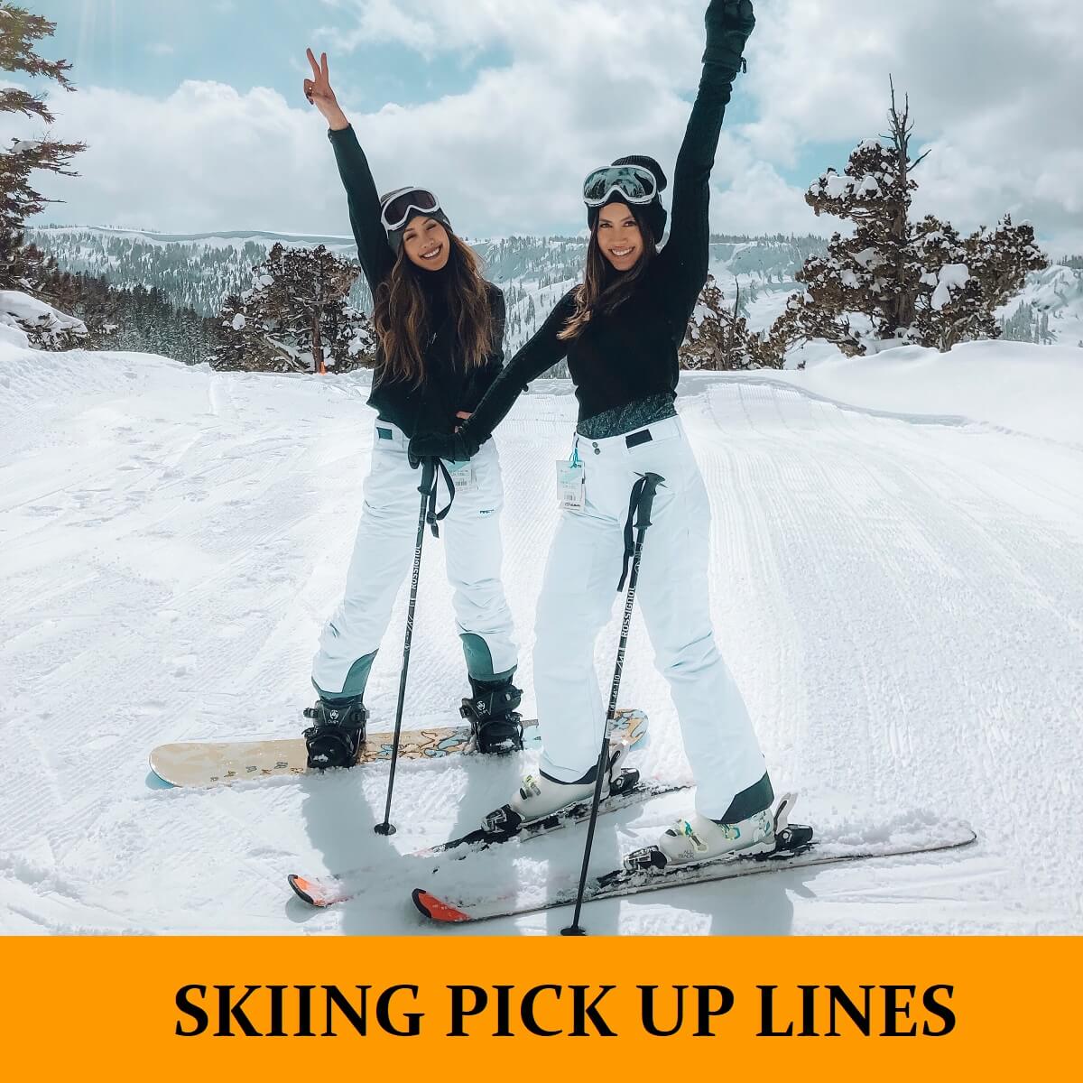Skiing Pick Up Lines
