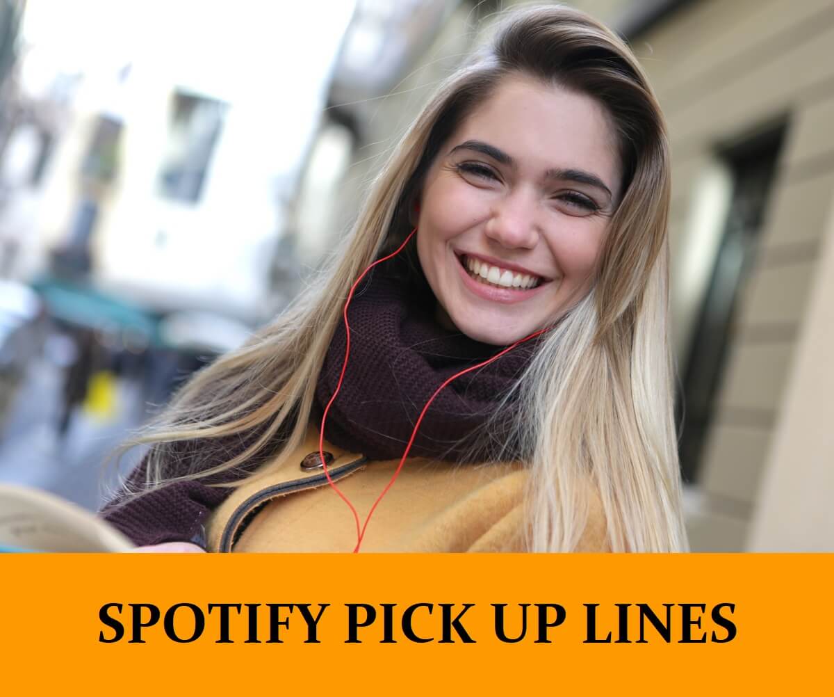 Pick Up Lines About Spotify