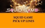 Pick Up Lines Inspired by Squid Game