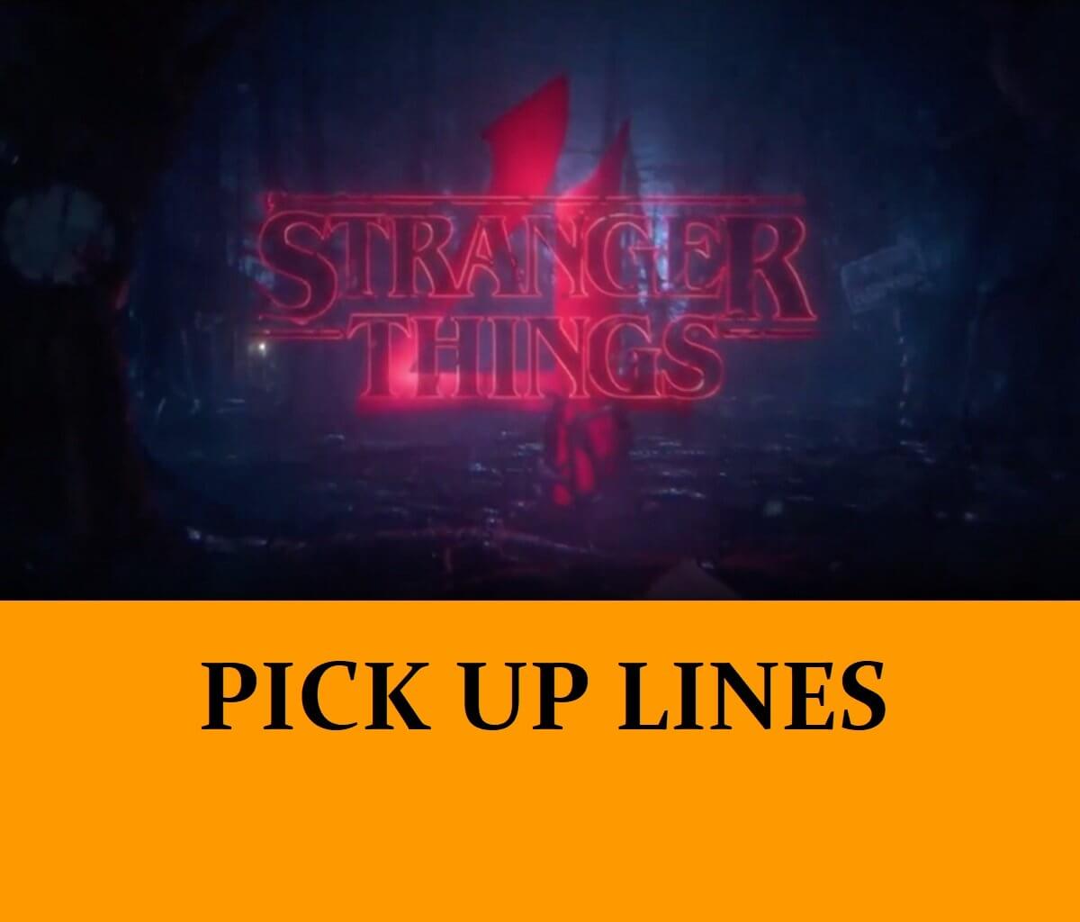 Pick Up Lines Inspired by Stranger Things