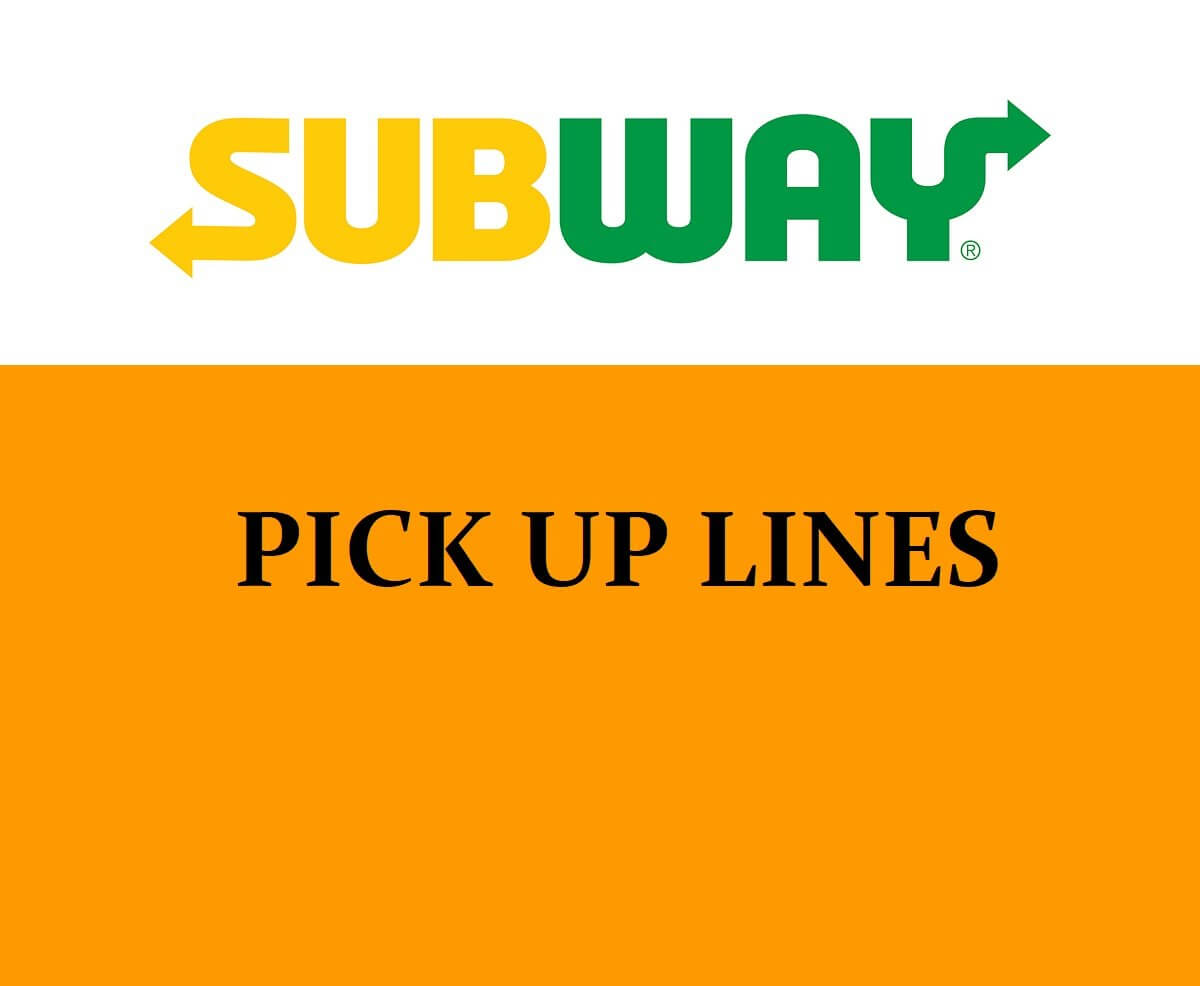 Pick Up Lines Inspired by Subway