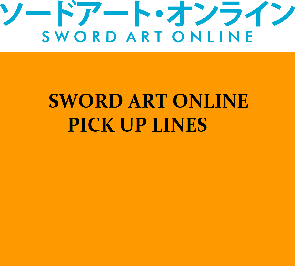 Pick Up Lines About Sword Art Online