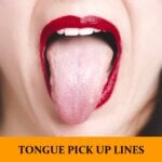 Pick Up Lines About Tongues