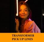 Pick Up Lines About Transformers