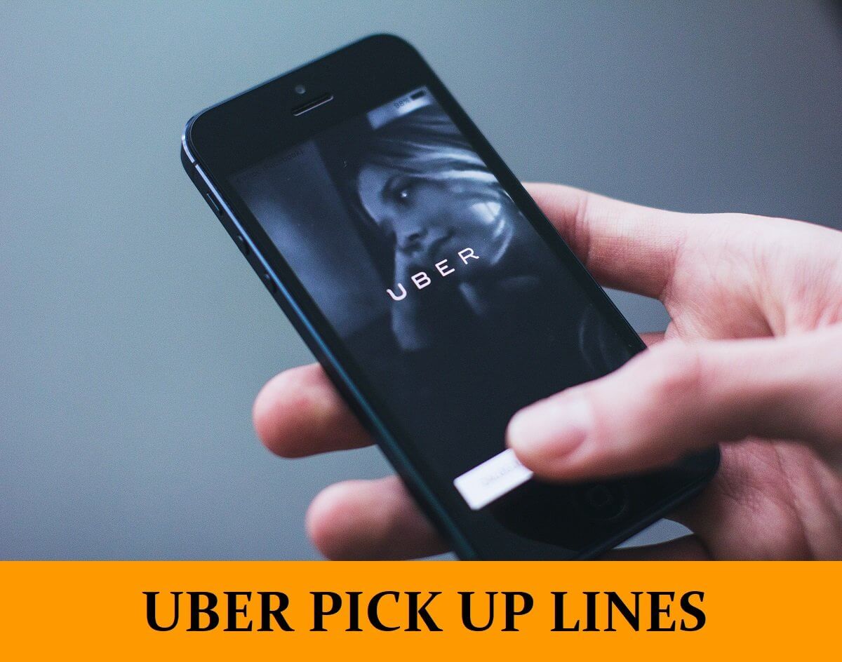 Pick Up Lines Good For Uber or Lyft