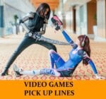 Pick Up Lines Inspired by Video Games