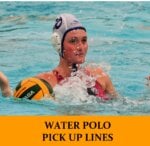 Pick Up Lines About Water Polo