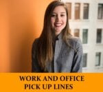 Pick Up Lines for Work, Office, and Business